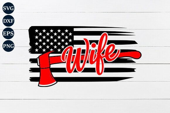 Firefighter Wife SVG: Graphics and Crafts