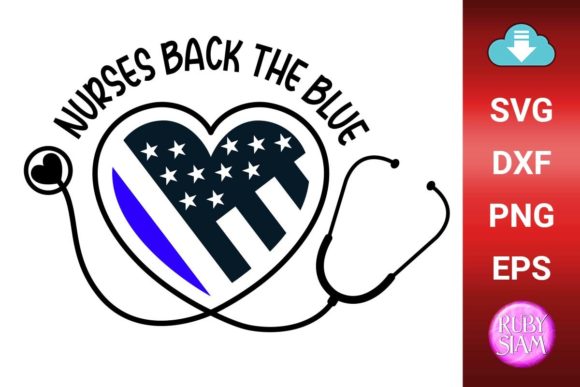 Nurses Back the Blue, Thin Blue Line Svg