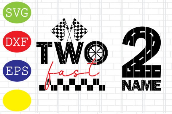 Two Fast Birthday Boy, Racing Car Svg: Graphics and Crafts